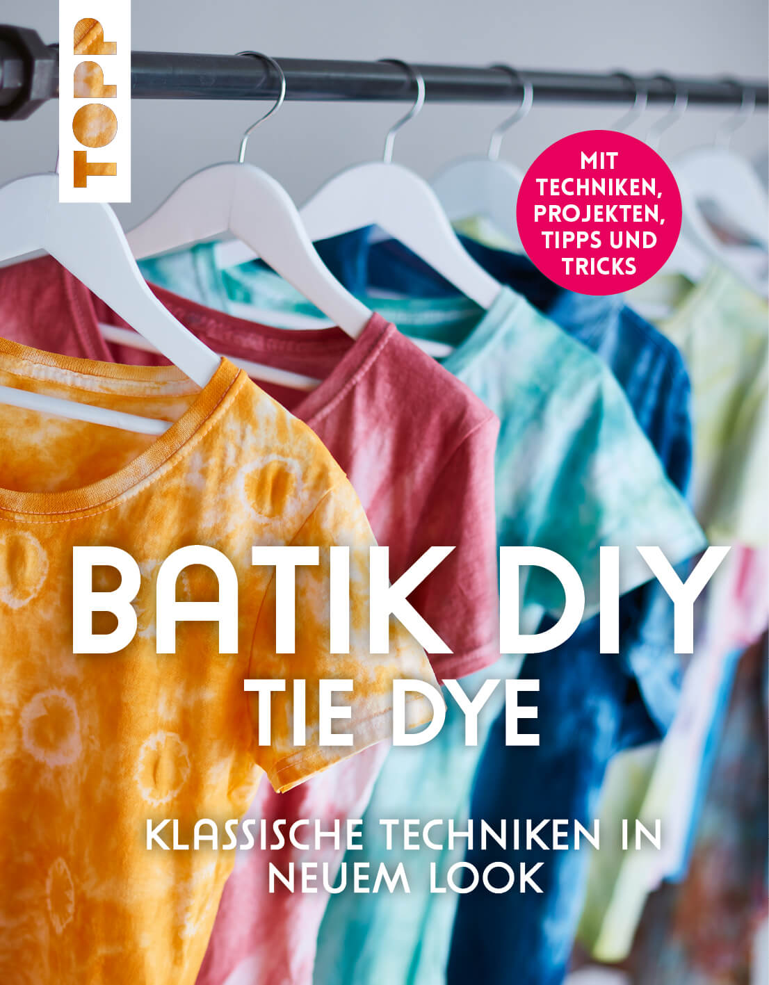 Batik Tie Dye Anleitung & Ideen von TOPP