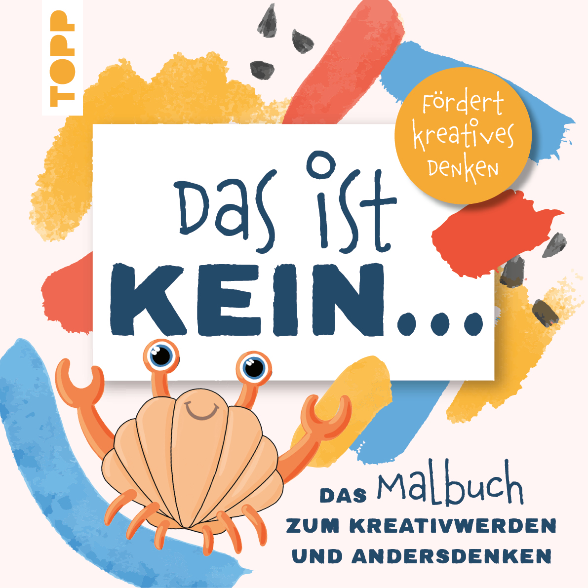 Das ist kein … Das Malbuch zum Kreativwerden und Andersdenken