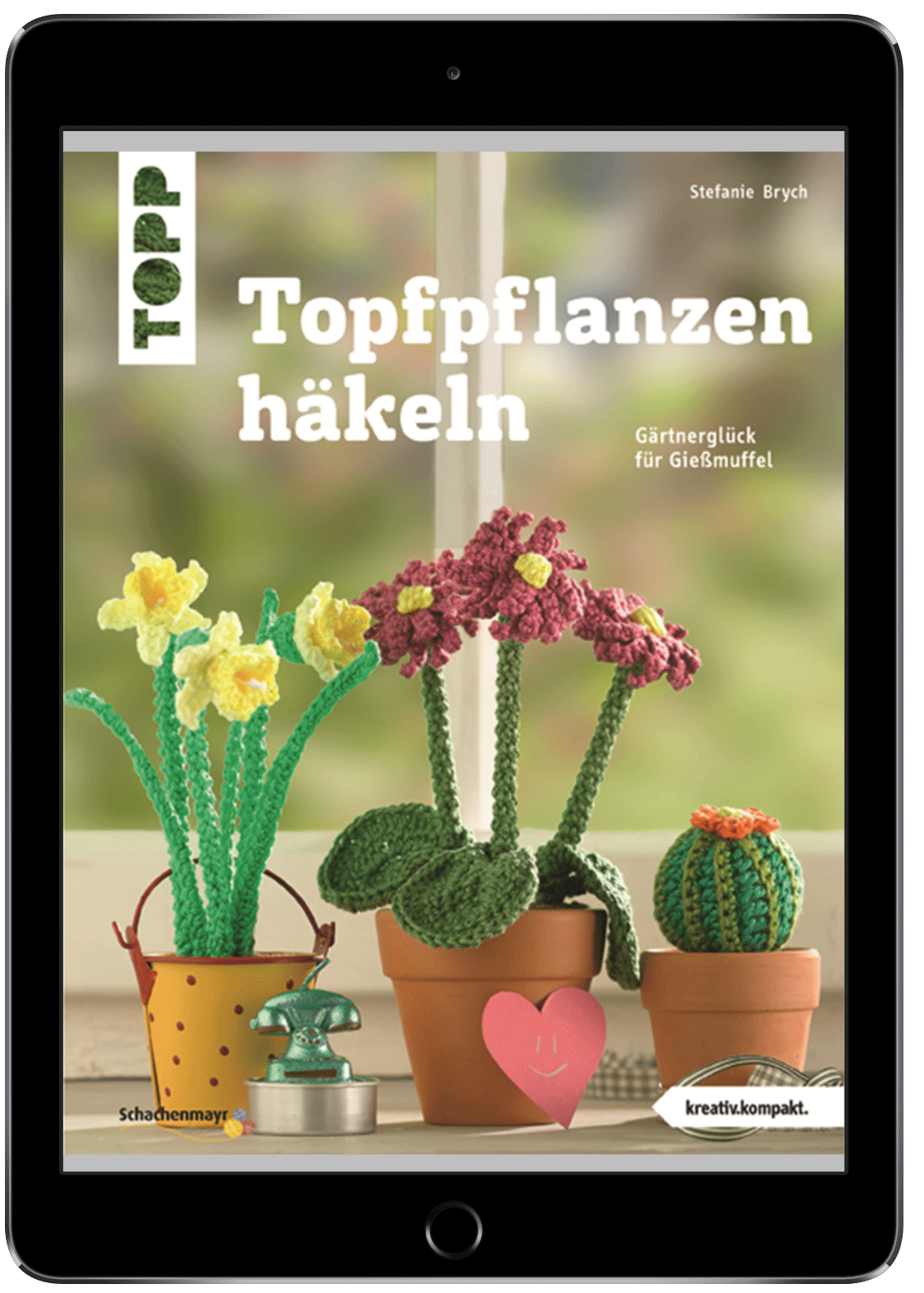 Topfpflanzen häkeln (eBook, PDF) von Stefanie Brych - bücher.de