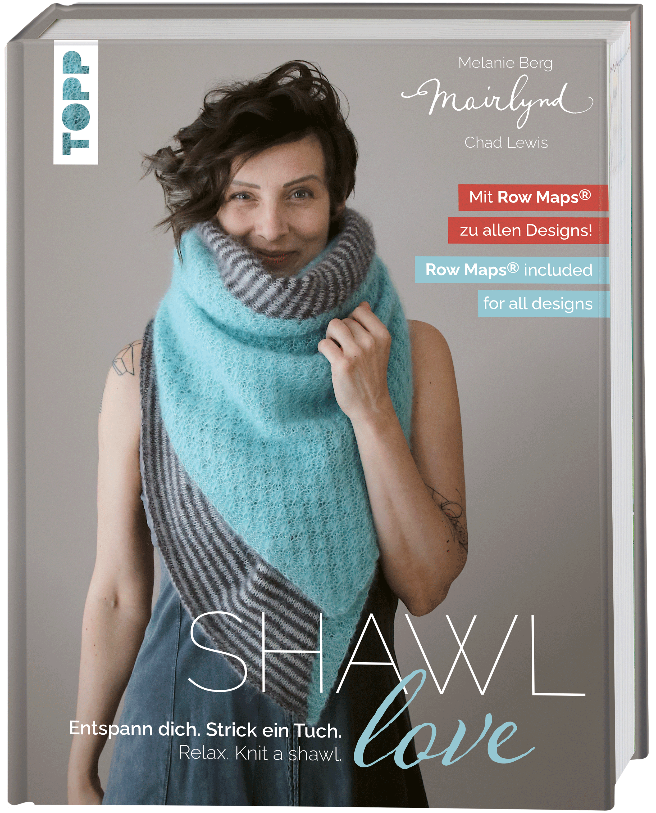 Mairlynd: Shawl Love. Mit 'Row Maps' zu allen Designs!