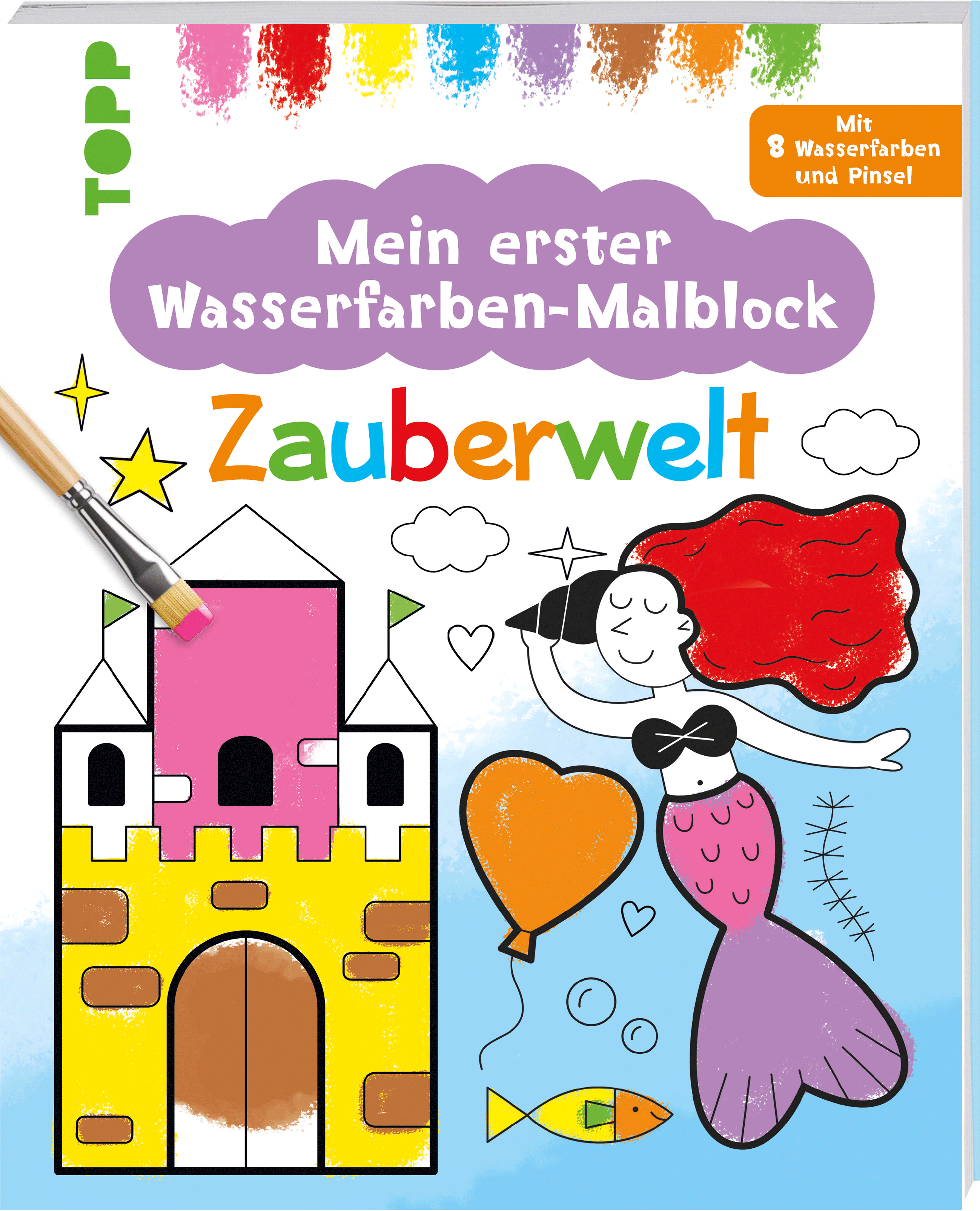Meine erster Wasserfarben-Malblock - Zauberwelt