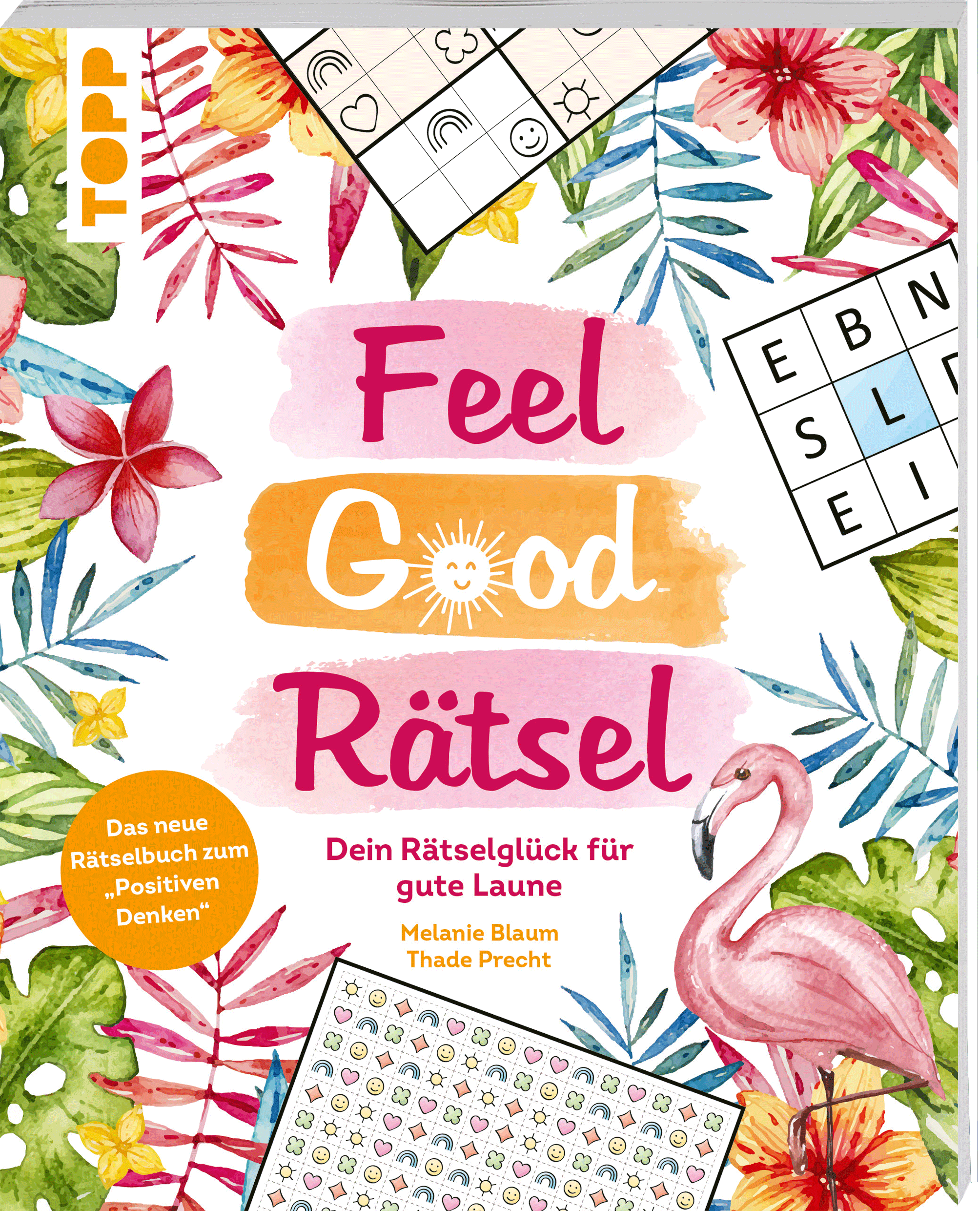 Feel Good Rätsel: Dein Rätselglück zum »Positiven Denken«