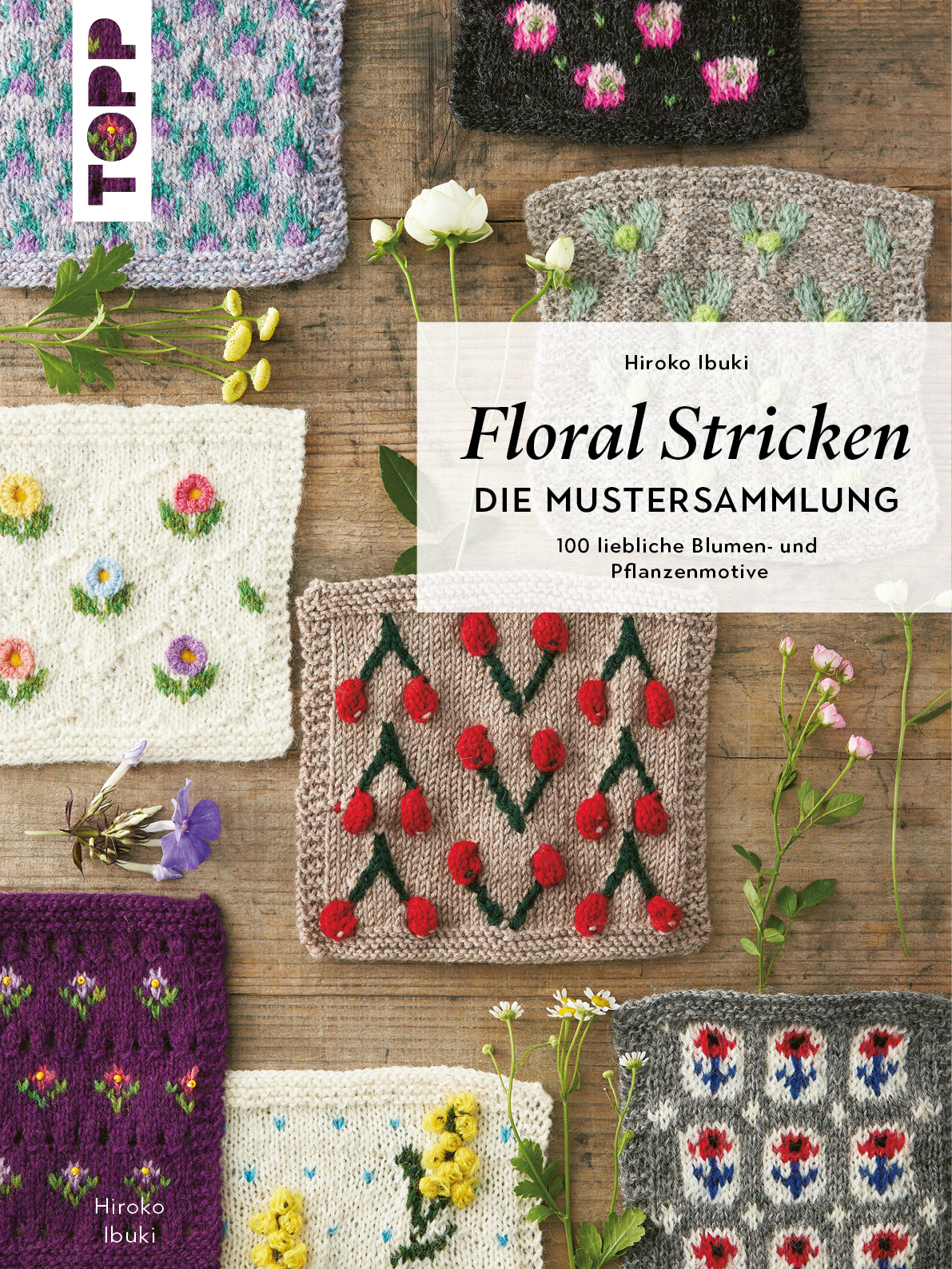 Floral Stricken. Die Mustersammlung