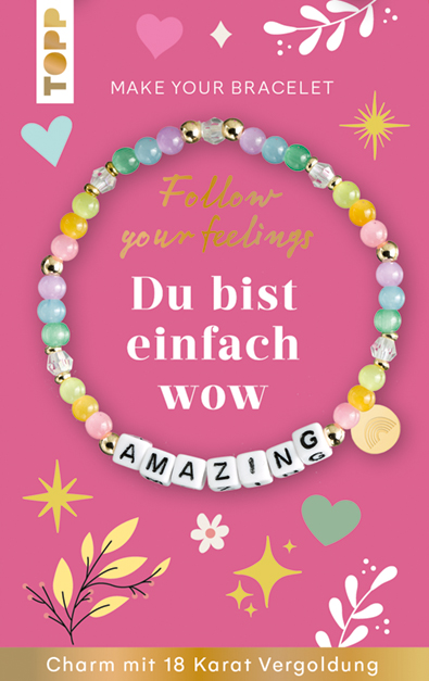 Follow your Feelings - Make your Bracelet - Schmuckset Amazing VE, 10 Ex.