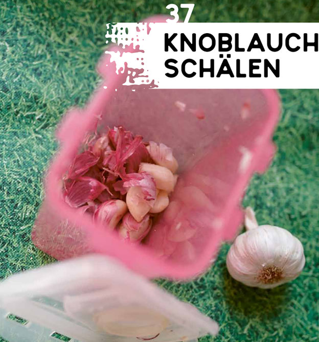 Kuechen Hack: Knoblauch schaelen