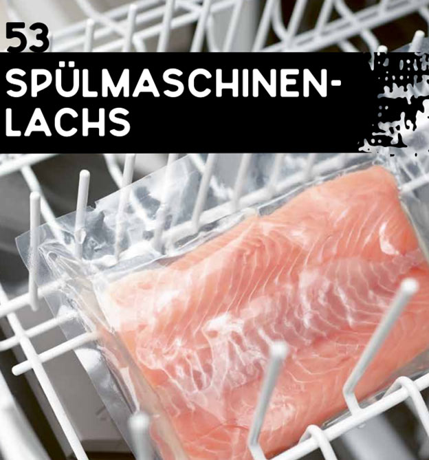 Kuechen Hack: Lachs in Spuelmaschine