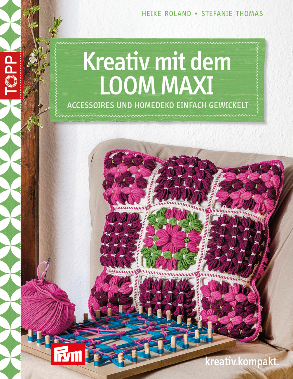 Kreativ mit dem LOOM MAXI